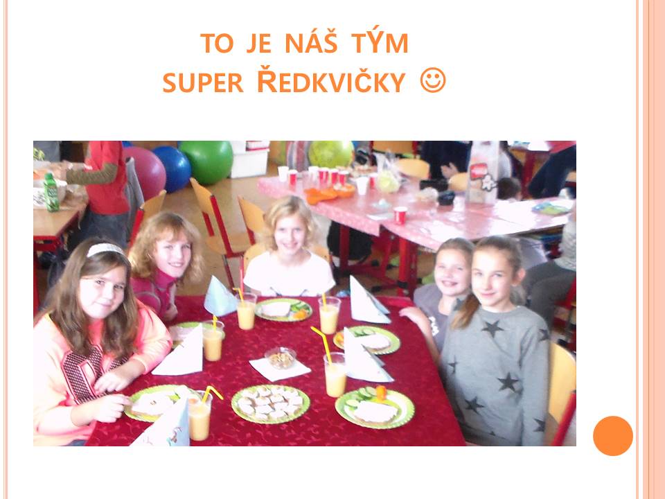 A tady je náš ředkvičkový tým 8