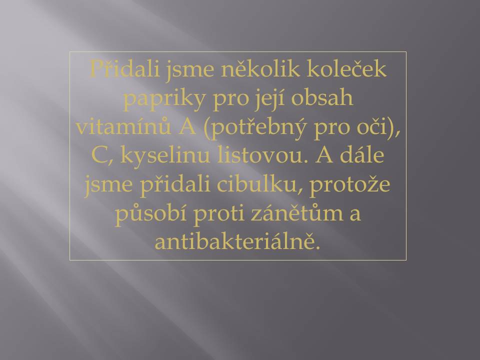 Proč přidáváme papriku a cibuli? 9