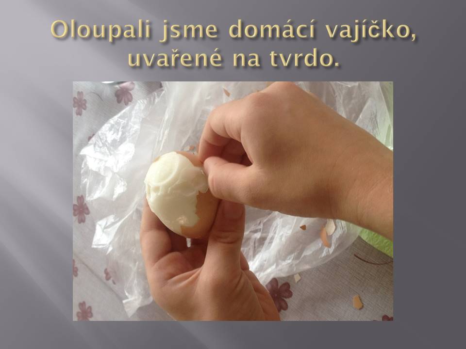 Oloupeme vajíčko 4